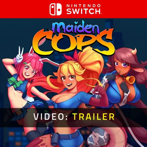 Maiden Cops Switch