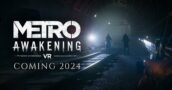 Metro Awakening VR offre uno sconto del 10% e accesso anticipato – Ecco come fare