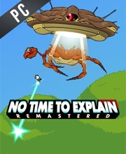 No Time to Explain Pc