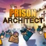 Prison Architect: Gioca GRATIS su Steam questo weekend e acquistalo con uno sconto del 95%