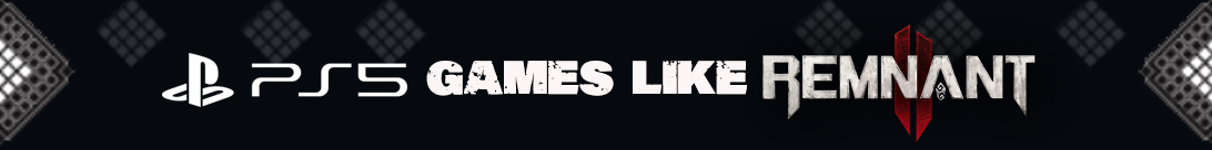 RPG oscuri di PS5: Avventure simili a Remnant 2