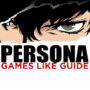 Top Giochi come Persona | I Migliori JRPG
