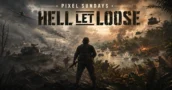 Pixel Sundays: Hell Let Loose – Dalla Seconda Guerra Mondiale al Vietnam
