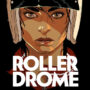 Rollerdrome 1.0 – Gratis su Game Pass a novembre 2023