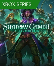 Shadow Gambit The Cursed Crew Xbox Series X