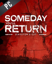 Someday You’ll Return Director’s Cut Pc