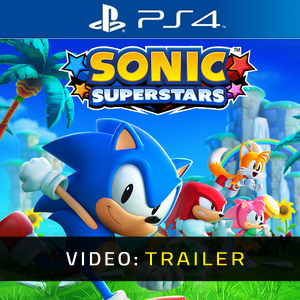 Sonic Superstars Video Trailer