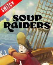 Soup Raiders Switch