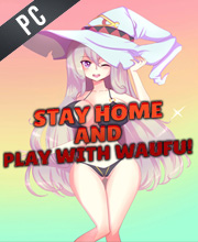 Stay home and play with waifu Pc