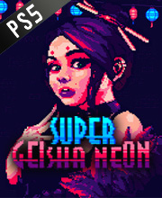 Super Geisha Neon