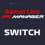 Giochi Switch Come F1 Manager