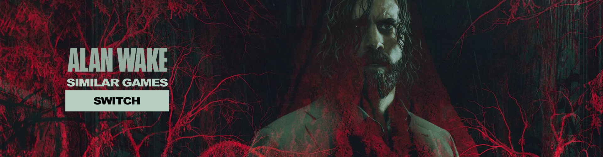 Giochi per Switch come Alan Wake