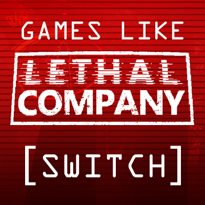 I Migliori Giochi Come Lethal Company su Switch