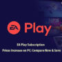 Abbonamento EA Play Aumenta di Prezzo su PC: Confronta e Risparmia Ora