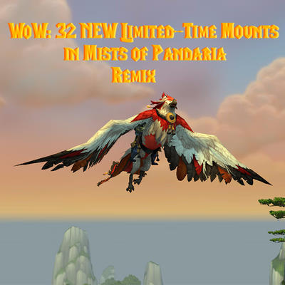 WoW: 32 NUOVE Montature a Periodo Limitato con Mists of Pandaria Remix