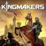 Kingmakers: Il gioco più sottovalutato nel 2024