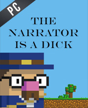 The Narrator is a DICK