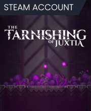 The Tarnishing of Juxtia Pc