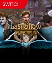 The Last Show of Mr. Chardish Switch