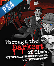 Through the Darkest of Times Playstation 4