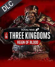 Total War THREE KINGDOMS Reign of Blood