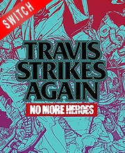 Travis Strikes Again No More Heroes Switch