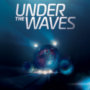Under The Waves svelato alla Opening Night Live 2022