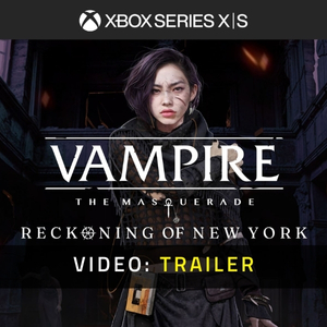 Vampire The Masquerade Reckoning of New York Xbox Series X