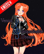 Venus Improbable Dream Switch