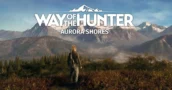 Way of the Hunter: Trailer del DLC Aurora Shores e data di uscita