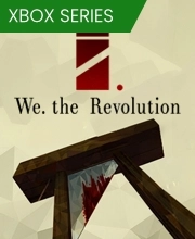 We The Revolution Xbox Series X