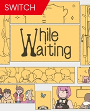 While Waiting Switch
