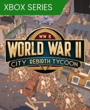 World War 2 City Rebirth Tycoon Xbox Series X