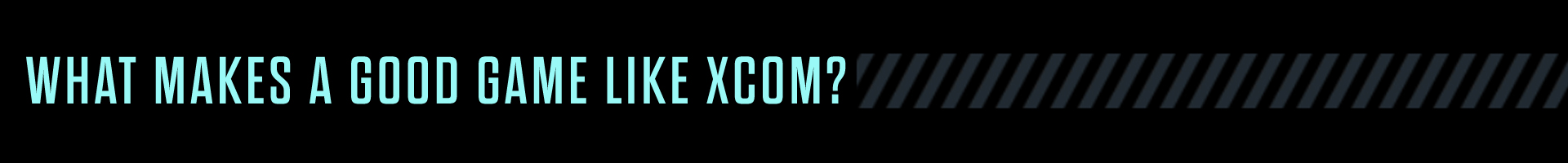 Cosa Rende un Gioco Simile a XCOM?