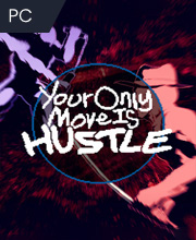 Your Only Move Is HUSTLE Pc
