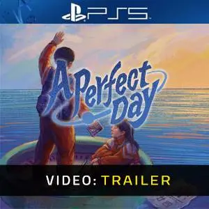 A Perfect Day PS5 - Trailer Video