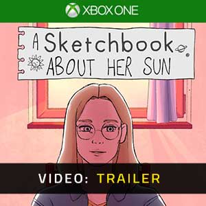 A Sketchbook About Her Sun Xbox One- Rimorchio