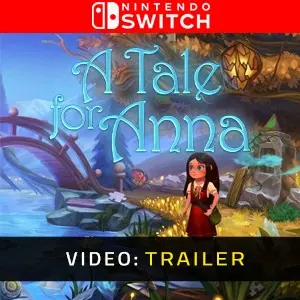A Tale for Anna Nintendo Switch - Trailer