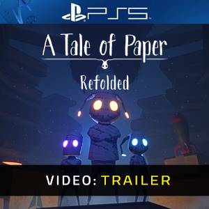 A Tale of Paper Refolded PS5- Rimorchio video