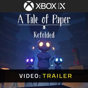 A Tale of Paper Refolded Xbox Series- Rimorchio video