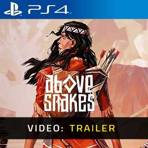 Above Snakes PS4- Rimorchio Video