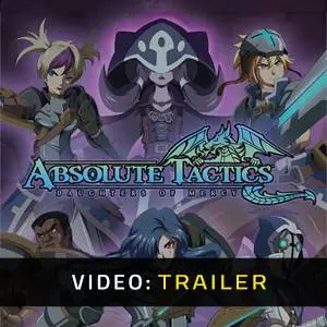 Absolute Tactics: Daughters of Mercy - Trailer del Video