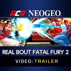 ACA NEOGEO REAL BOUT FATAL FURY - Trailer Video
