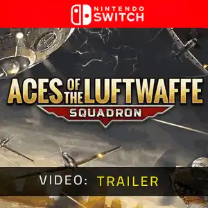 Aces of the Luftwaffe - Squadron Nintendo Switch - Trailer del Video
