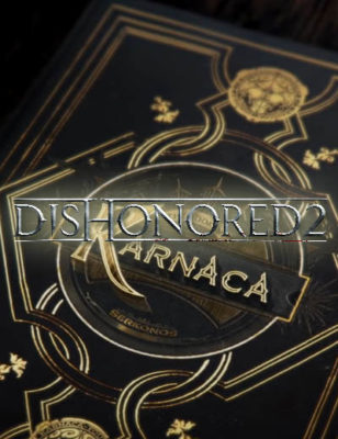Dishonored 2 il Video Più Recente Chiamato Book of Karnaca Trailer Narrativo