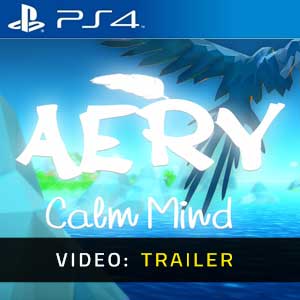 Aery Calm Mind PS4 Video Trailer