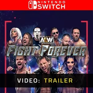 AEW Fight Forever Nintendo Switch- Rimorchio Video