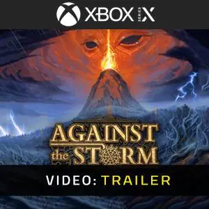 Against the Storm Xbox Series - Rimorchio Video