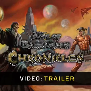 Age of Barbarians Chronicles - Trailer