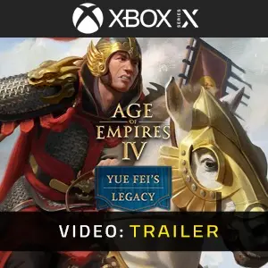 Age of Empires IV Yue Fei's Legacy Xbox Series - Video Trailer